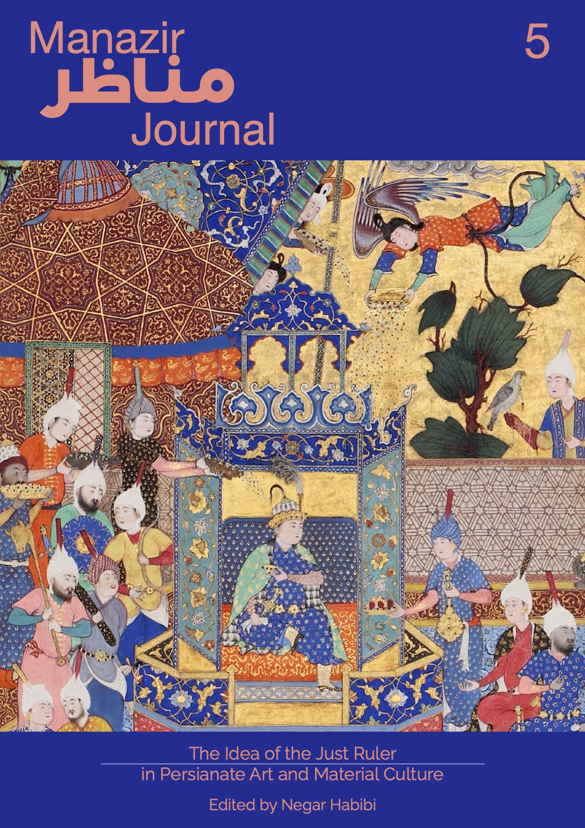 The Idea of the Just Ruler in Persianate Art and Material Culture
